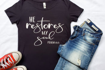 Ladies Fit T-Shirt - He Restores My Soul