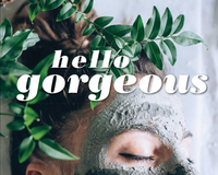 Hello Gorgeous: 75 Fabulous DIY Facials