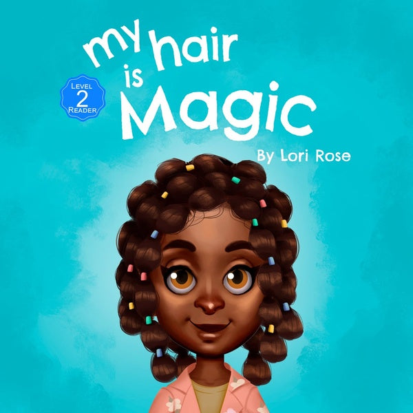 My Hair is Magic black girls hair books