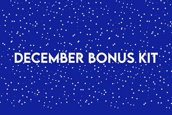 December Bonus Kit