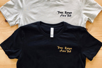 NEW Embroidered Tee - "Free Range ASS Fed"