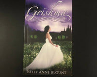 Grishma by Kelly Blount Signed Paperback