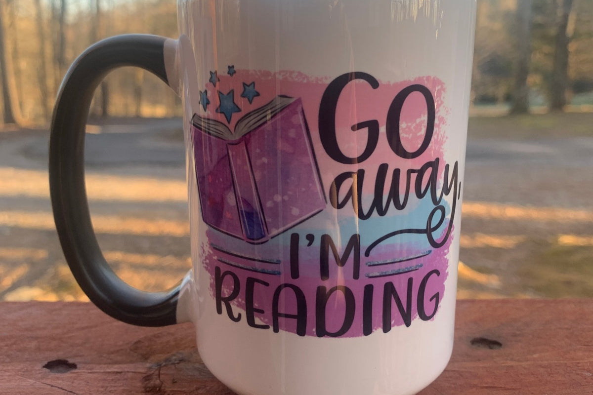 Go Away I'm Reading - 15 ounce Ceramic Mug