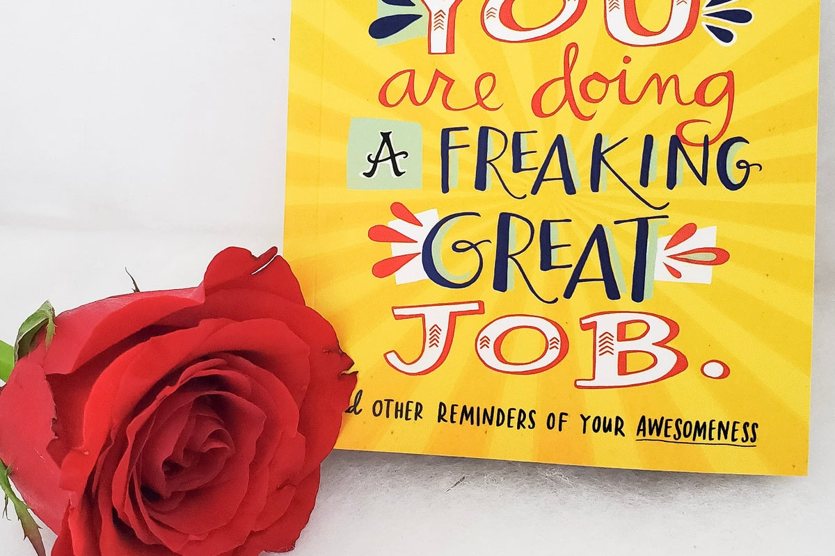 You Are Doing A Freaking Great Job And Other Reminders Of Your Awesomeness Pocket-Sized Book