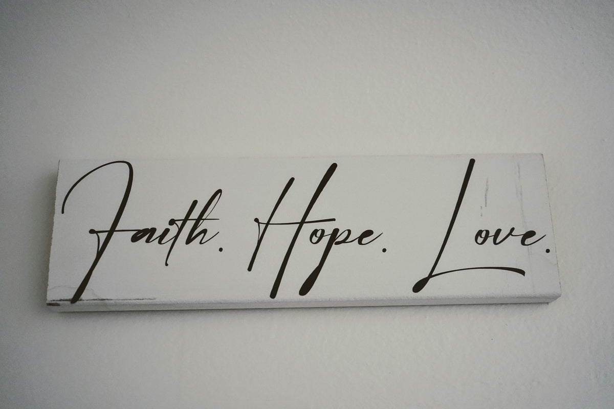 Faith.Hope.Love sign