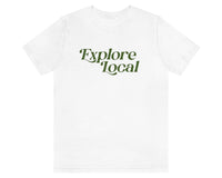 Explore Local Tee