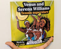 Venus and Serena Williams: Tennis Superstars (The Girl Who Would Grow Up To Be)