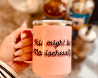 This Might Be Manischewitz Mug