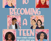 Girls Guide To Becoming A Teen From Women Changing The World Right Now 30 Stories Of Strong Women and Strong Girls