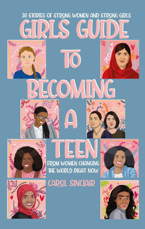 Girls Guide To Becoming A Teen From Women Changing The World Right Now 30 Stories Of Strong Women and Strong Girls