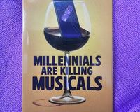 Magnet - Millennials Are Killing Musicals