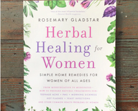 Herbal Healing For Women by Rosemary Gladstar