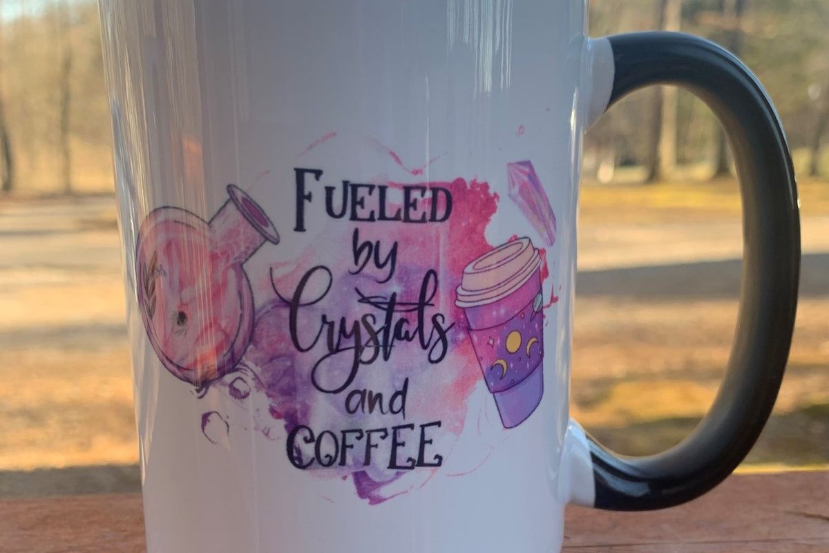 Fueled By Crystals and Coffee- 15 ounce Ceramic Mug