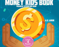 Money Kids Book: Financial System Kids Book (Books For Kids 9-12)