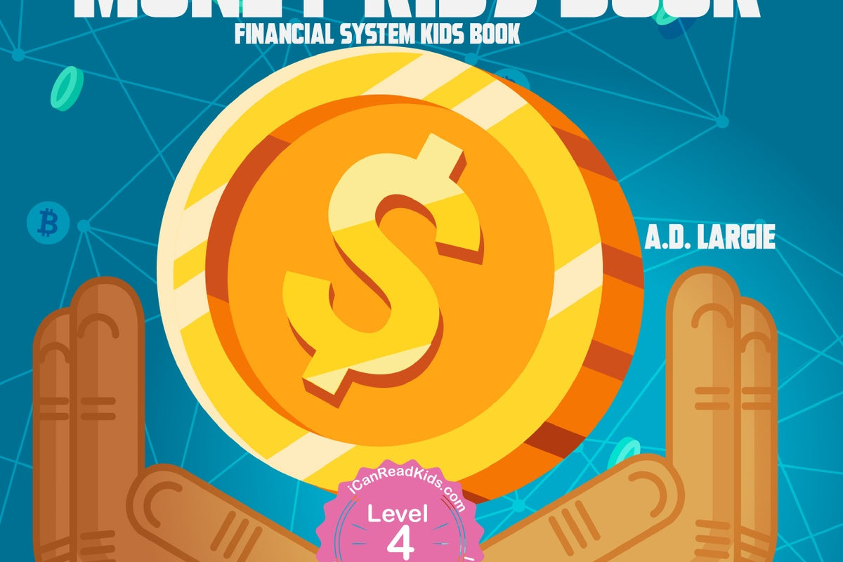 Money Kids Book: Financial System Kids Book (Books For Kids 9-12)