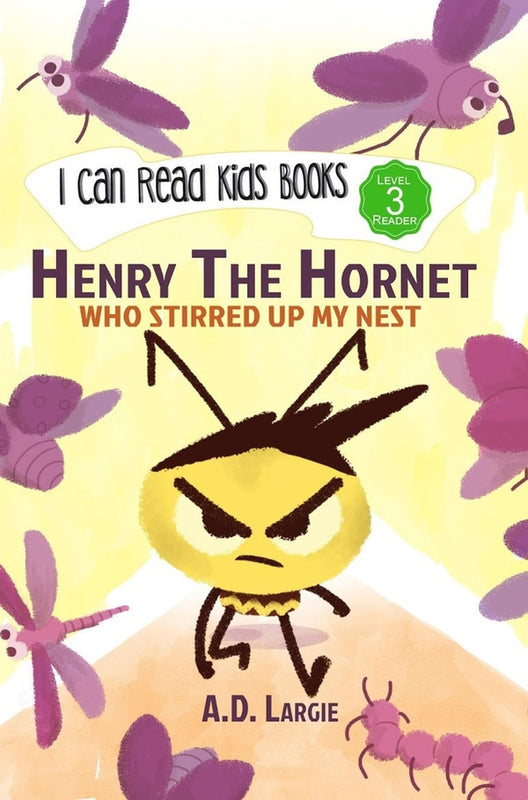 Henry The Hornet Who Stirred Up My Nest I Can Read Books Level 3