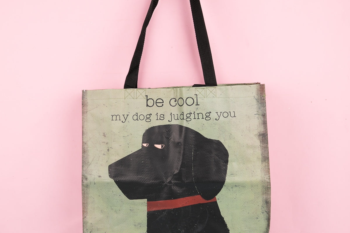 Market Tote - Be Cool My Dog Is Judging You