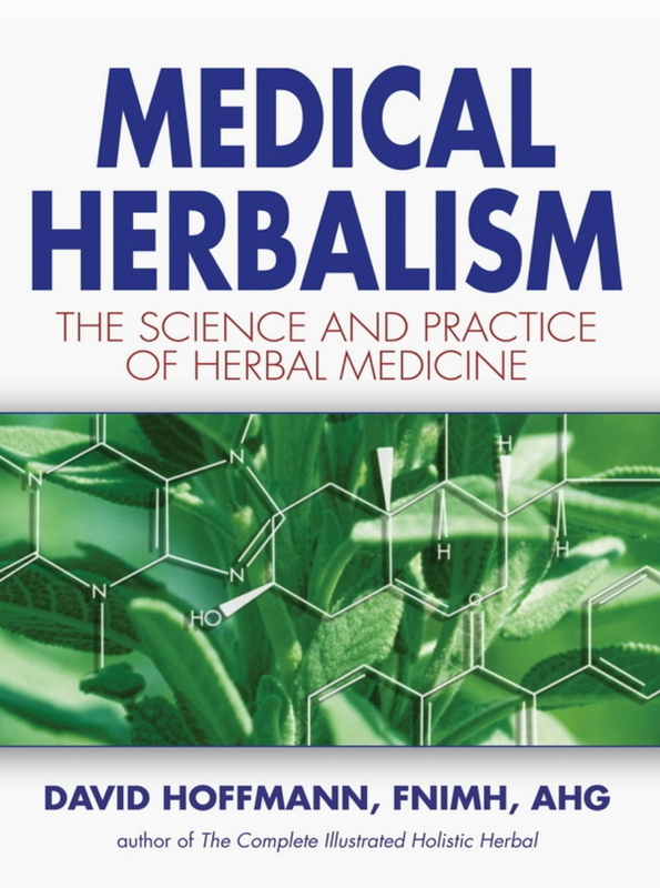 Medical Herbalism By David Hoffmann