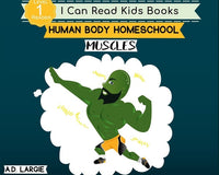 Human Body Homeschool Muscles I Can Read Books Level 1 (I Can Read Kids Books Book 6)