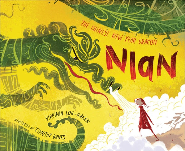 Nian: The Chinese New Year Dragon by Virginia Loh-Hagan, illustrated by Timothy Banks