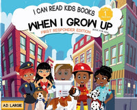 When I Grow Up Books For Kids: I can Read Books Level 1 (I Can Read Kids Books Book 4)