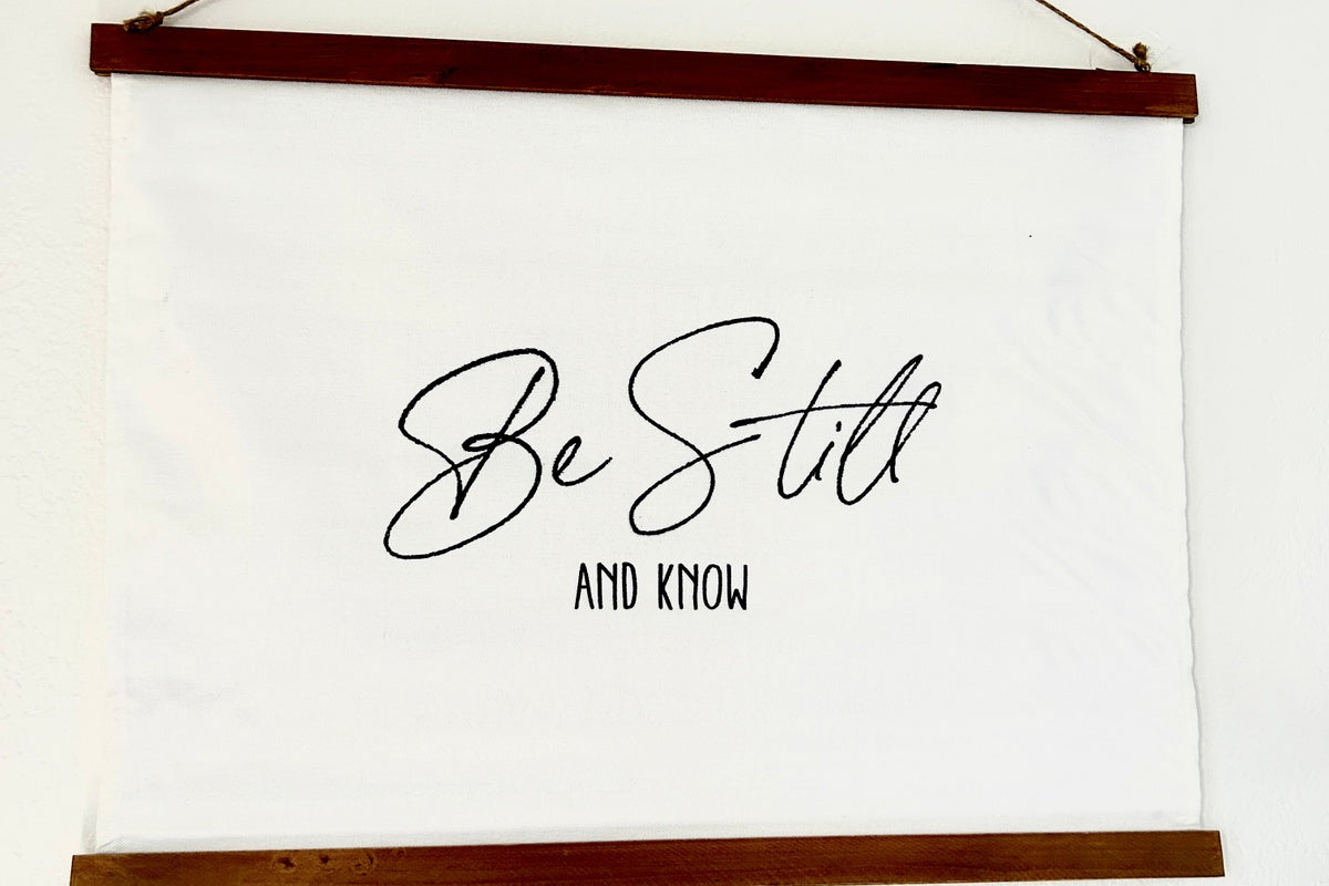 Wall Sign “Be Still and Know”