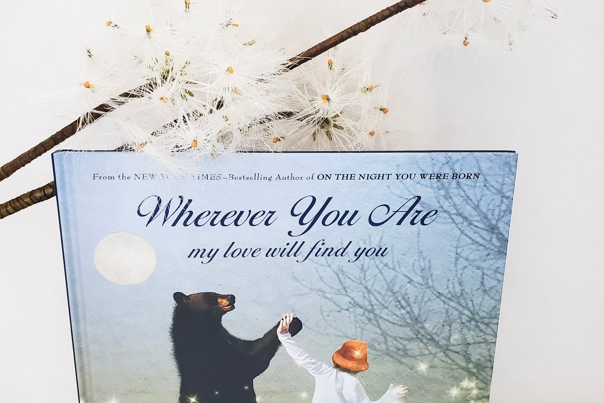 Wherever You Are My Love Will Find You Hardcover Book