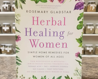 Herbal Healing For Women by Rosemary Gladstar