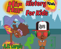 Hip Hop History For Kids