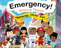 Emergency Rescue Teams: Firefighter, Police, EMT For Kids